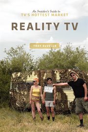 Reality TV: an insider's guide to TV's hottest market cover image