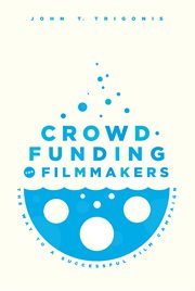 Crowdfunding for filmmakers: the way to a successful film campaign cover image