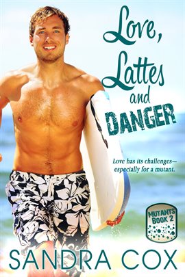 Cover image for Love, Lattes and Danger