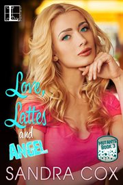 Love, lattes and angel cover image