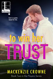To win her trust cover image