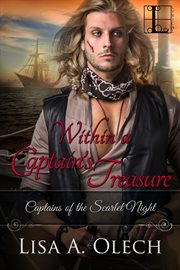 Within a captain's treasure : a captains of the Scarlet Night novel cover image