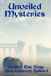 Unveiled mysteries (with linked toc) cover image