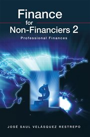 Finance for Non-financiers 2 : Professional Finances cover image