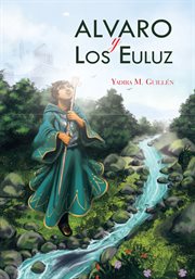 Alvaro y los euluz. El Jard̕n De Las Analog̕as cover image