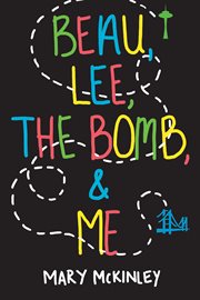 Beau, Lee, the Bomb, & me cover image