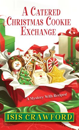 Cover image for A Catered Christmas Cookie Exchange