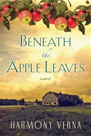 Beneath the apple leaves cover image