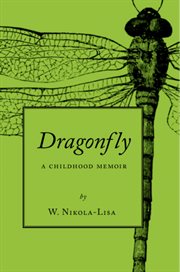 Dragonfly. A Childhood Memoir cover image