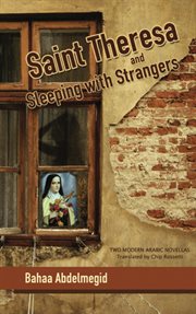 Saint Theresa ; : and, Sleeping with strangers cover image