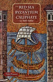THE RED SEA FROM BYZANTIUM TO THE CALIPH cover image