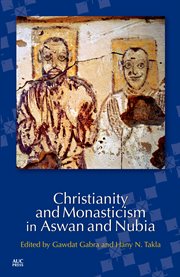 Christianity and monasticism in Aswan and Nubia cover image