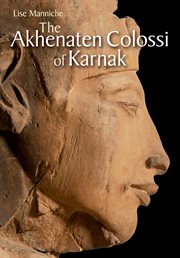 THE AKHENATEN COLOSSI OF KARNAK cover image