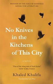 No Knives in the Kitchens of This City : a Novel cover image