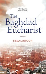 The Baghdad eucharist cover image