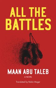 All the battles : a novel cover image