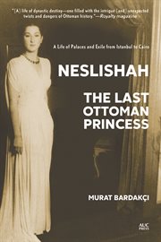 NESLISHAH : the last ottoman princess cover image