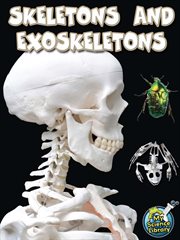 Skeletons and Exoskeletons Skeletons and Exoskeletons