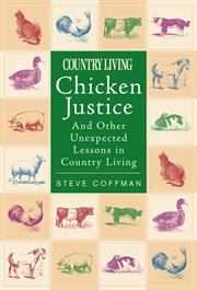Chicken justice and other unexpected lessons in country living cover image