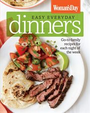 Easy everyday lighter dinners : healthy, family-friendly mains, sides and desserts cover image