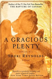 A gracious plenty : a novel cover image