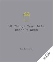 50 things your life doesn't need cover image