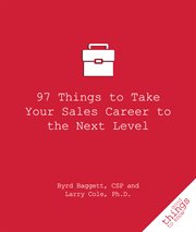 97 things to take your sales career to the next level cover image