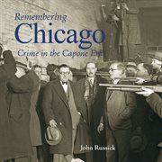 Remembering Chicago crime in the Capone era cover image