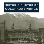 Historic photos of colorado springs cover image