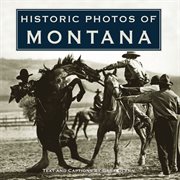 Historic photos of montana cover image