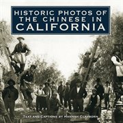 Historic photos of the Chinese in California cover image