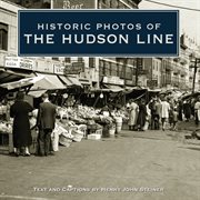 Historic photos of the Hudson Line cover image
