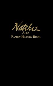Natchez area family history book cover image