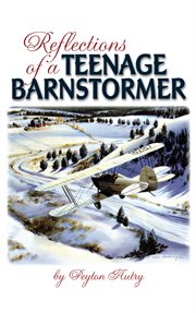 Reflections of a teenage barnstormer cover image