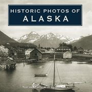 Historic photos of Alaska cover image