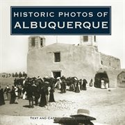 Historic photos of albuquerque cover image