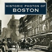 Historic photos of Boston cover image