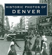 Historic photos of denver cover image