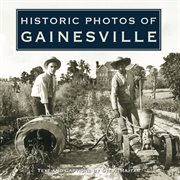 Historic photos of Gainesville cover image
