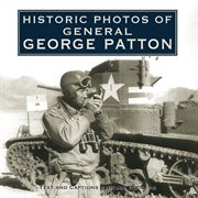 Historic photos of General George Patton cover image