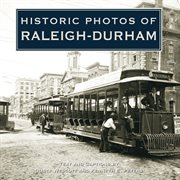 Historic photos of Raleigh-Durham cover image