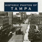 Historic photos of tampa cover image