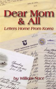Dear mom & all : letters home from Korea cover image