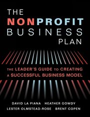 The nonprofit business plan. A Leader's Guide to Creating a Successful Business Model cover image