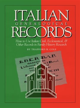 Cover image for Italian Genealogical Records