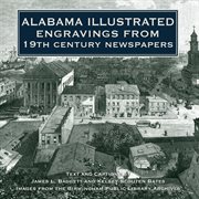 Alabama illustrated : engravings from 19th century newspapers cover image