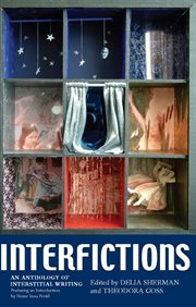 Interfictions : an Anthology of Interstitial Writing cover image