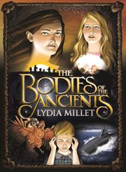 The bodies of the ancients: a novel cover image