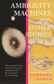 Ambiguity machines : & other stories cover image