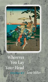 Wherever you lay your head: poems cover image